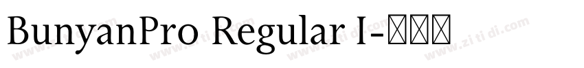 BunyanPro Regular I字体转换